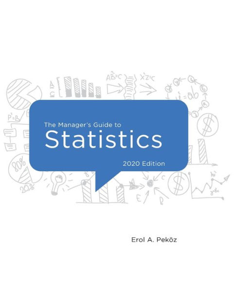 The Manager's Guide to Statistics, 2020 Edition