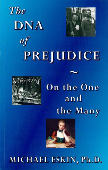 The DNA of Prejudice: On the One and the Many