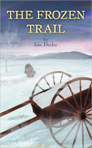 Title: The Frozen Trail, Author: Lisa Dayley