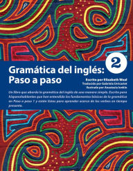 Title: Gramática del inglés: Paso a paso 2, Author: Elizabeth Weal