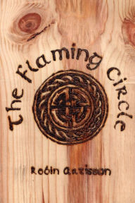 Title: The Flaming Circle, Author: Robin Artisson