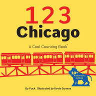 Title: 123 Chicago: A Cool Counting Book, Author: Puck