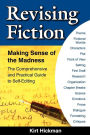 Revising Fiction: Making Sense of the Madness