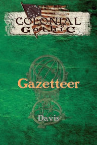 Title: Colonial Gothic, Author: Graeme Davis