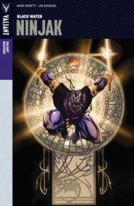 Title: Valiant Masters: Ninjak, Volume 1: Black Water, Author: Mark Moretti