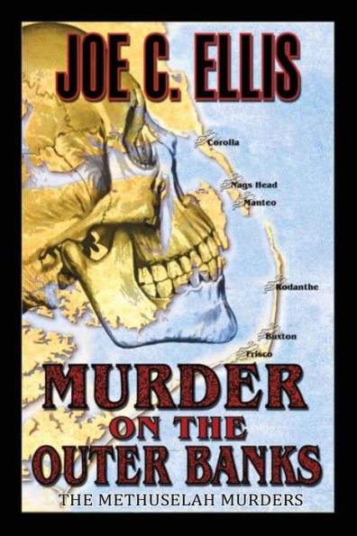 Murder on The Outer Banks: Methuselah Murders