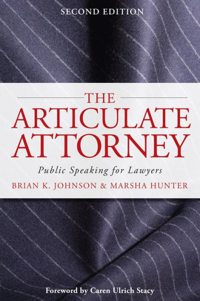 The Articulate Attorney: Public Speaking for Lawyers