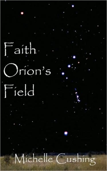Faith Orion's Field