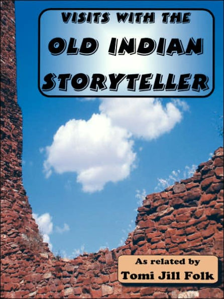 Visits with the Old Indian Storyteller