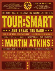 Title: Tour:Smart: And Break the Band, Author: Martin Atkins