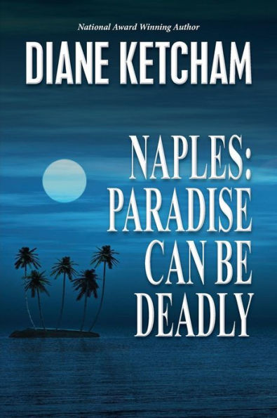 Naples: Paradise Can Be Deadly