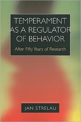Temperament as a Regulator of Behavior: After Fifty Years of Research