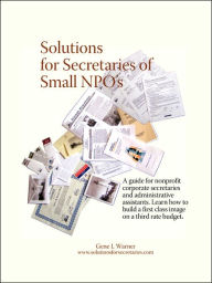 Title: Solutions for Secretaries of Small Npo's, Author: Gene L Warner