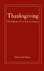 Thanksgiving: The Pilgrims' First Year in America