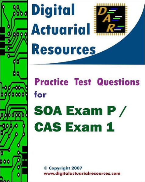 Practice Test Questions For SOA Exam P / CAS Exam 1