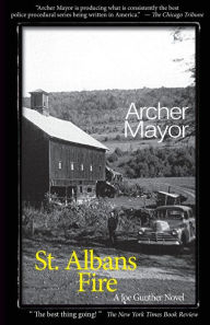 Title: St. Albans Fire (Joe Gunther Series #16), Author: Archer Mayor