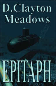 Title: Epitaph, Author: D. Clayton Meadows