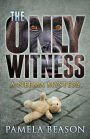 The Only Witness