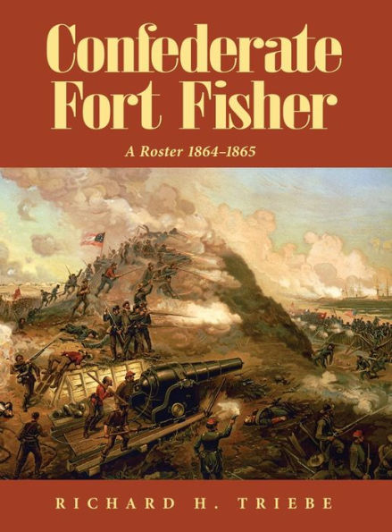 Confederate Fort Fisher A Roster 1864-1865