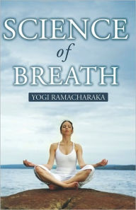 Title: Science Of Breath, Author: Yogi Ramacharaka