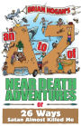 An A to Z of Near-Death Adventures