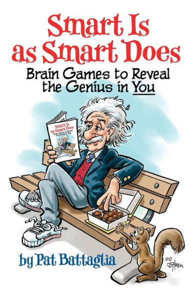 Smart Is as Smart Does: Brain Games to Reveal the Genius in You