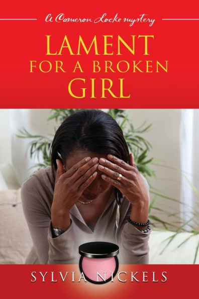 Lament for A Broken Girl: Cameron Locke Mystery