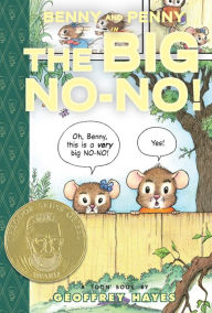 Title: Benny and Penny in the Big No-No!: Toon Books Level 2, Author: Geoffrey Hayes