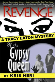 Title: Revenge of the Gypsy Queen, Author: Kris Neri