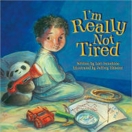 Title: I'm Really Not Tired, Author: Lori Sunshine