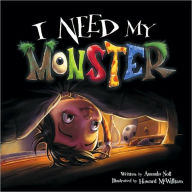 Title: I Need My Monster (I Need My Monster Series), Author: Amanda Noll