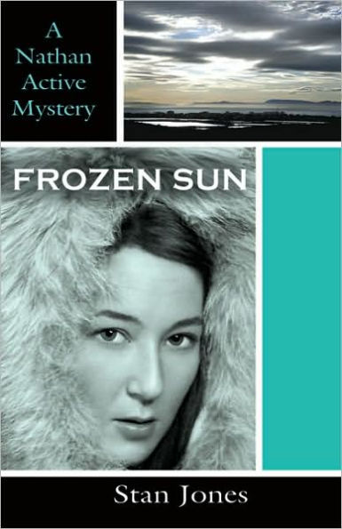 Frozen Sun (Nathan Active Series #3)