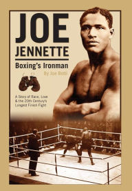 Title: Joe Jennette: Boxing's Ironman, Author: Joe Botti