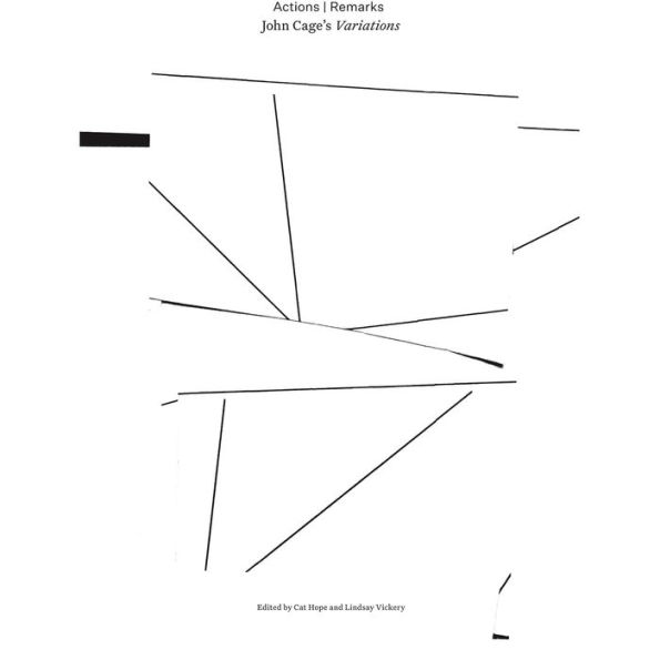 Actions Remarks: John Cage's Variations [CD & Book]