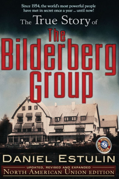 the True Story of Bilderberg Group