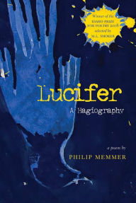 Title: Lucifer: A Hagiography, Author: Philip Memmer