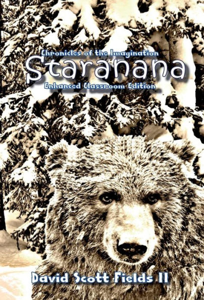 Chronicles of the Imagination: Staranana - Enhanced Classroom Edition: