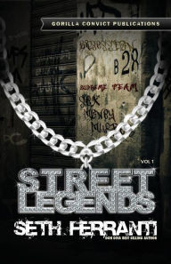 Title: Street Legends, Author: Seth Ferranti