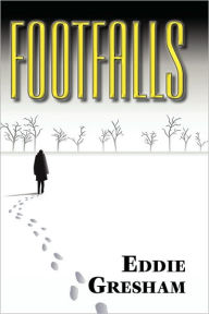 Title: Footfalls, Author: Eddie Gresham