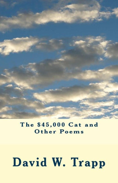 The $45,000 Cat and Other Poems