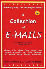 Title: A Collection of Emails, Author: Billie Jo Mouren