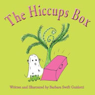 Title: The Hiccups Box, Author: Barbara Swift Guidotti