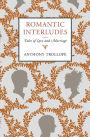 Romantic Interludes: Tales of Love and Marriage