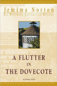 Title: A Flutter in the Dovecote, Author: Jemima Norton