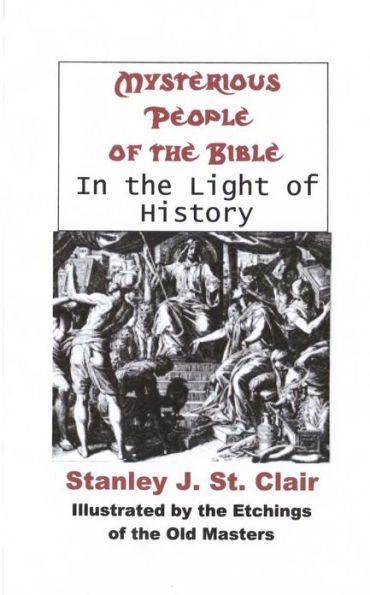Mysterious People Of The Bible In The Light Of History