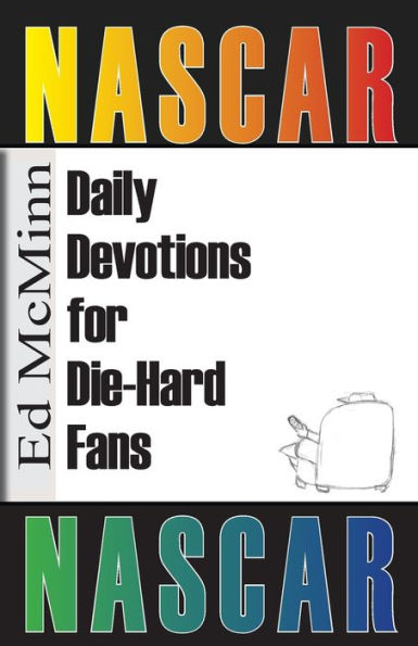 Daily Devotions for Die-Hard Fans NASCAR
