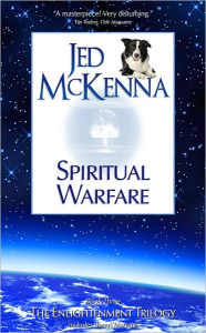 Title: Spiritual Warfare, Author: Jed McKenna
