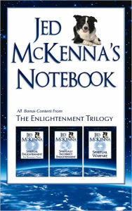 Title: Jed McKenna's Notebook: All Bonus Content from The Enlightenment Trilogy, Author: Jed McKenna