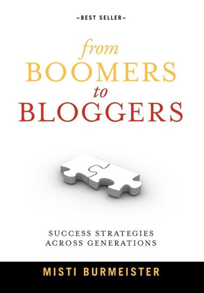 From Boomers to Bloggers: Success Strategies Across Generations