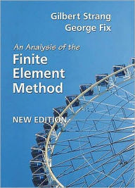 Title: An Analysis of the Finite Element Method, Author: Gilbert Strang